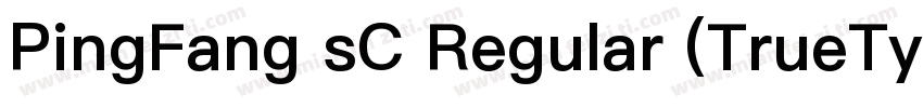 PingFang sC Regular (TrueType)字体转换
